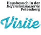 VISITE - Hausbesuch in der Defensionskaserne